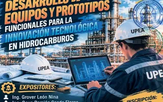 Desarrollo de Equipos y Prototipos Funcionales para la Innovación Tecnológica en Hidrocarburos